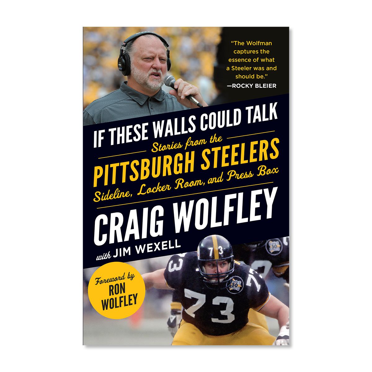 If These Walls Could Talk by Graig Wolfley with Jim Wexell